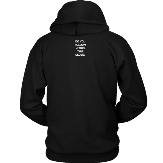 Do You Follow Jesus This Close Hoodie Vertical Card Layout black