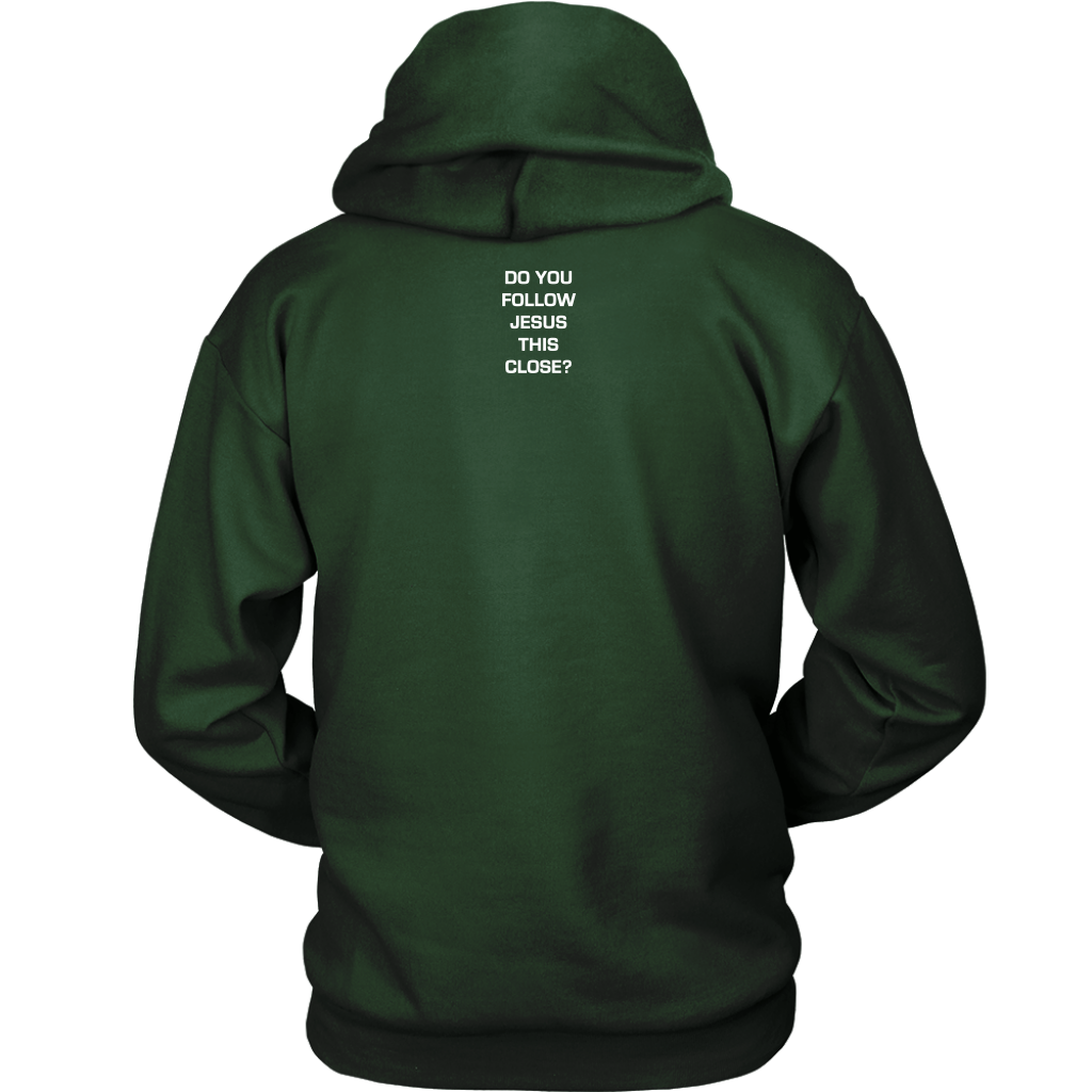 Do You Follow Jesus This Close Hoodie Vertical Card Layout dark green