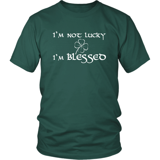 I'm Not Lucky, I'm Blessed - District Shirt