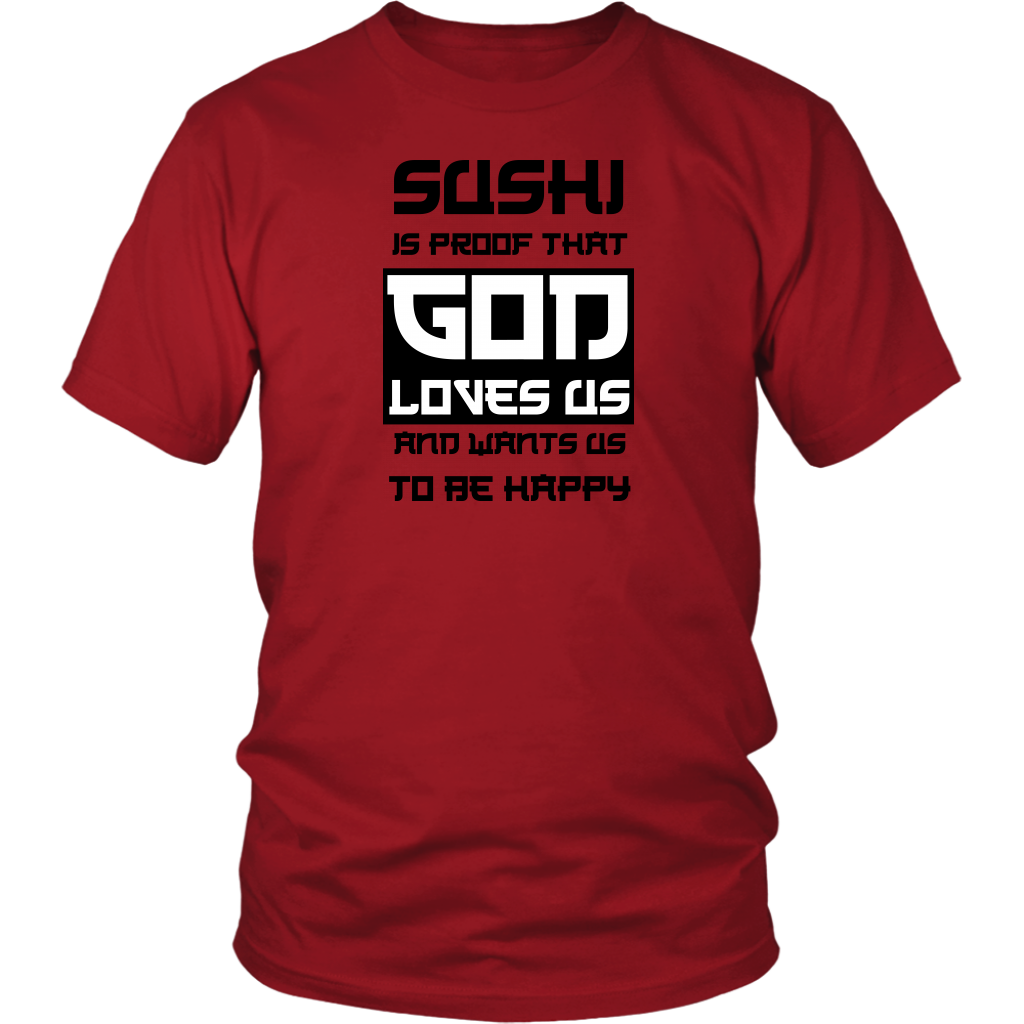 Sushi is proof that God loves us Special Japanese Edition cotton shirt