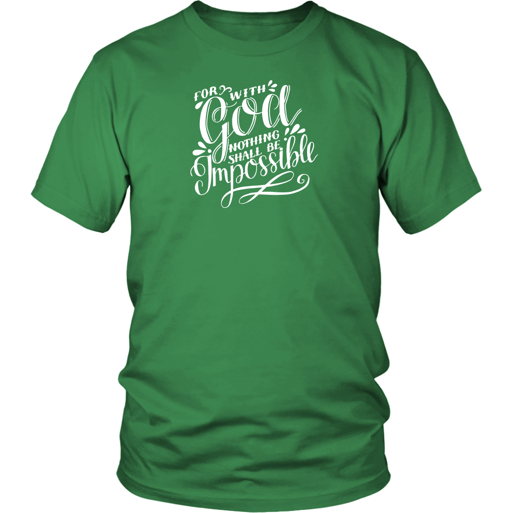 For With God Nothing Shall Be Impossible White Ink District Unisex Shirt kelly green
