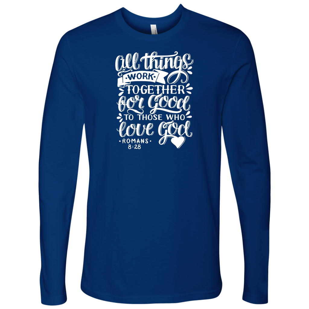 All Things Work Together For Good To Those Who Love God, Romans 8:28 - Next Level Long Sleeve royal blue