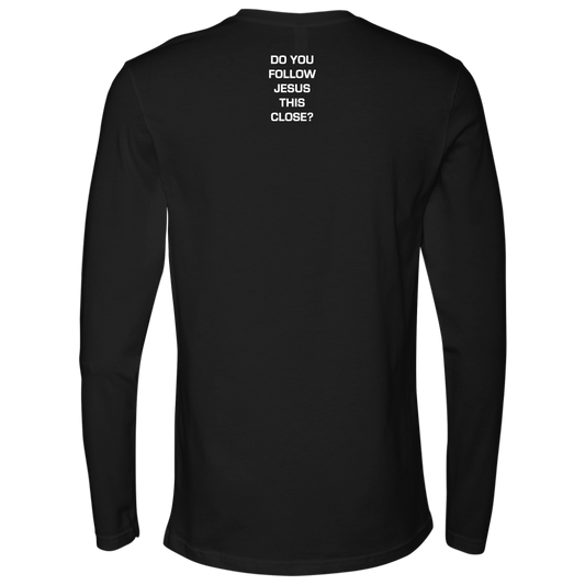 Do You Follow Jesus This Close Next Level Long Sleeve Vertical Card Layout black