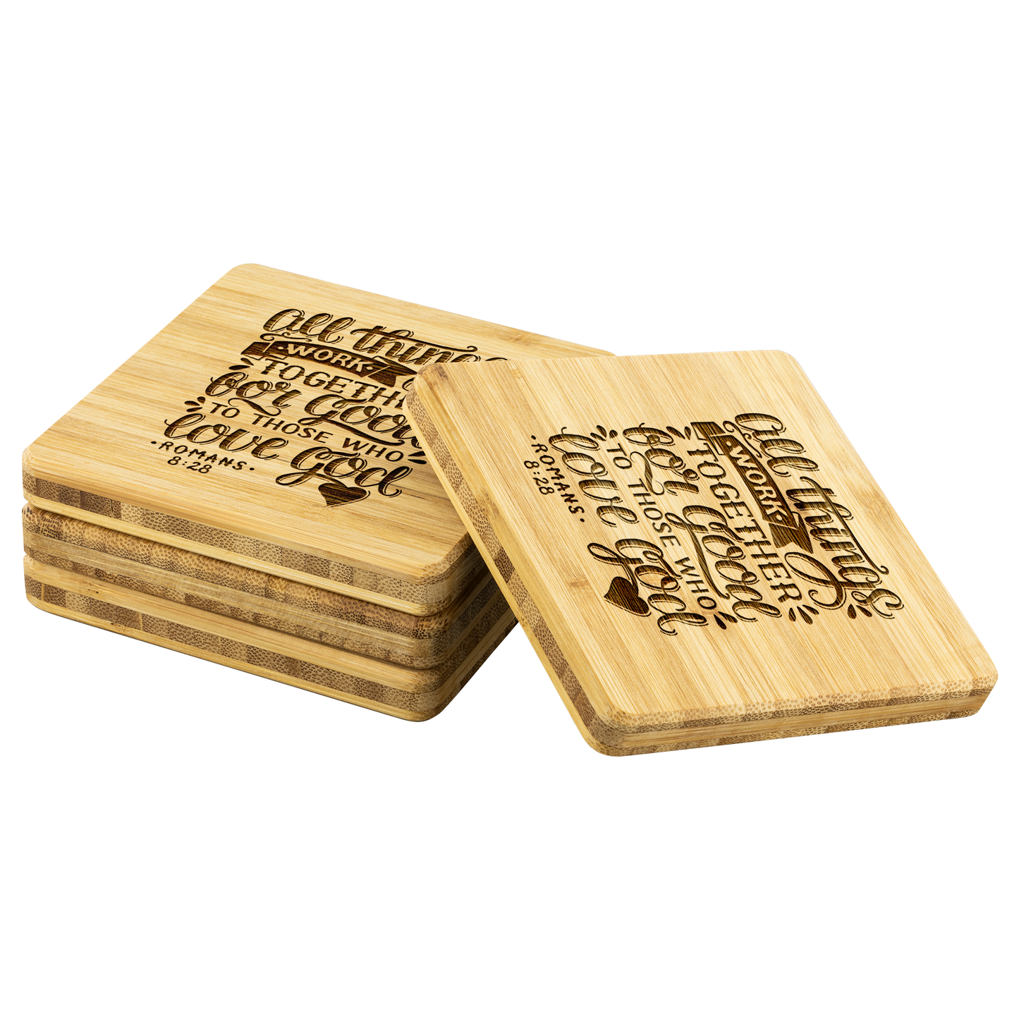 All Things Work Together For Good To Those Who Love God - Bamboo Coasters sideway stack