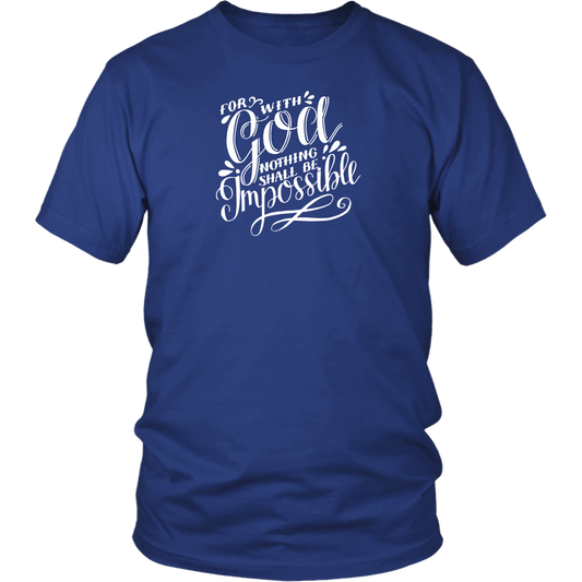 For With God Nothing Shall Be Impossible White Ink District Unisex Shirt royal blue