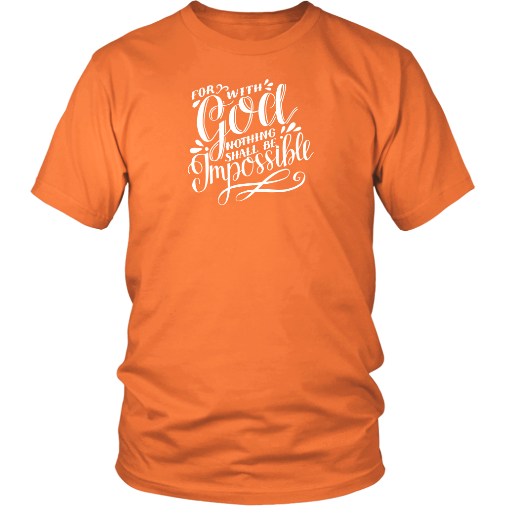 For With God Nothing Shall Be Impossible White Ink District Unisex Shirt orange