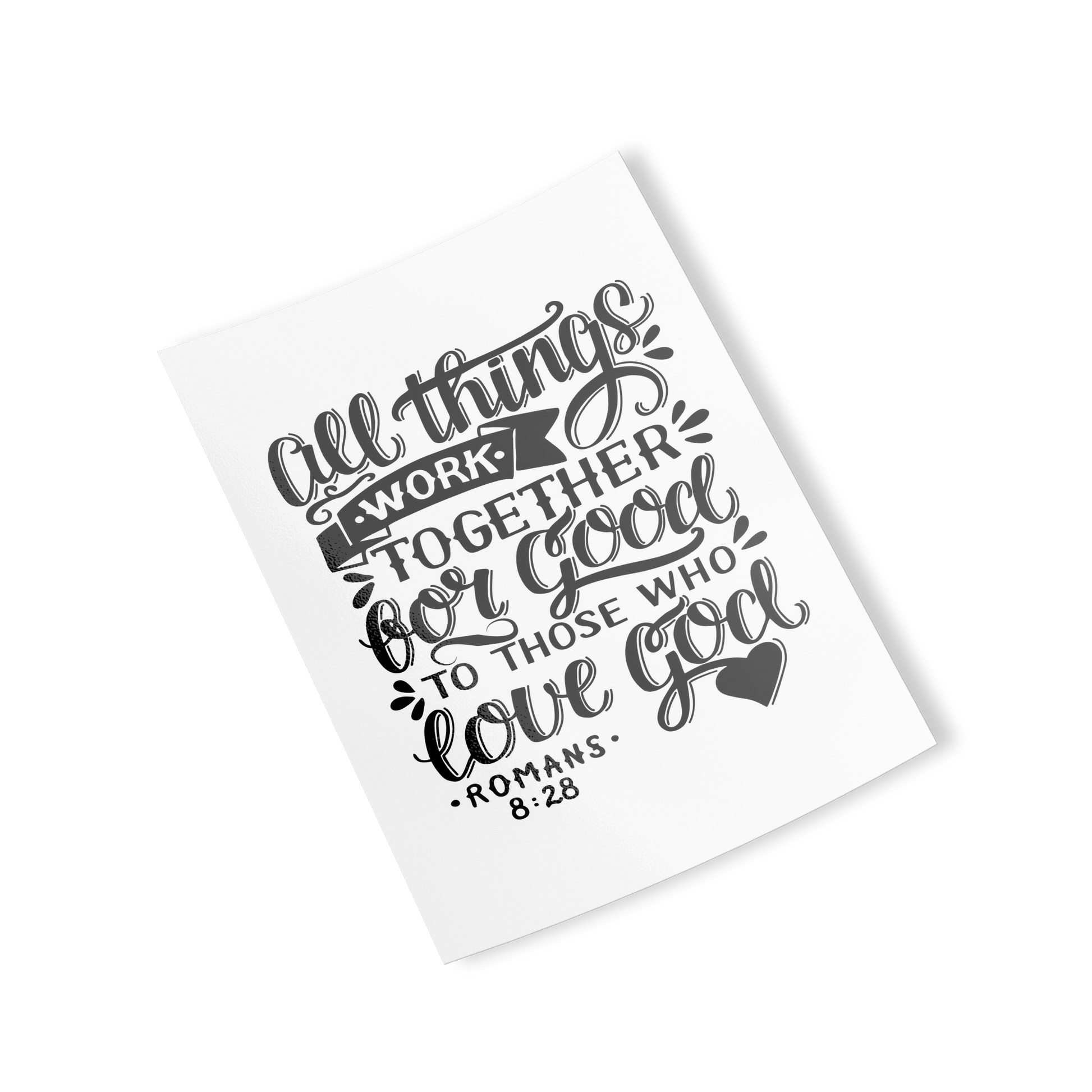 All Things Work Together For Good To Those Who Love God, Romans 8:28 - Black on White Rectangle Sticker diagonal