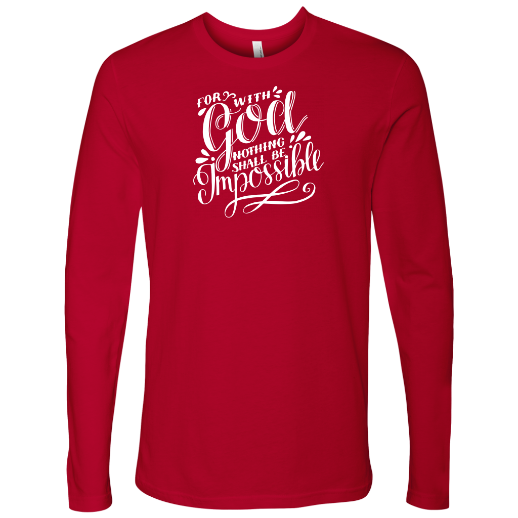 For With God Nothing Shall Be Impossible White Ink Next Level Long Sleeve red
