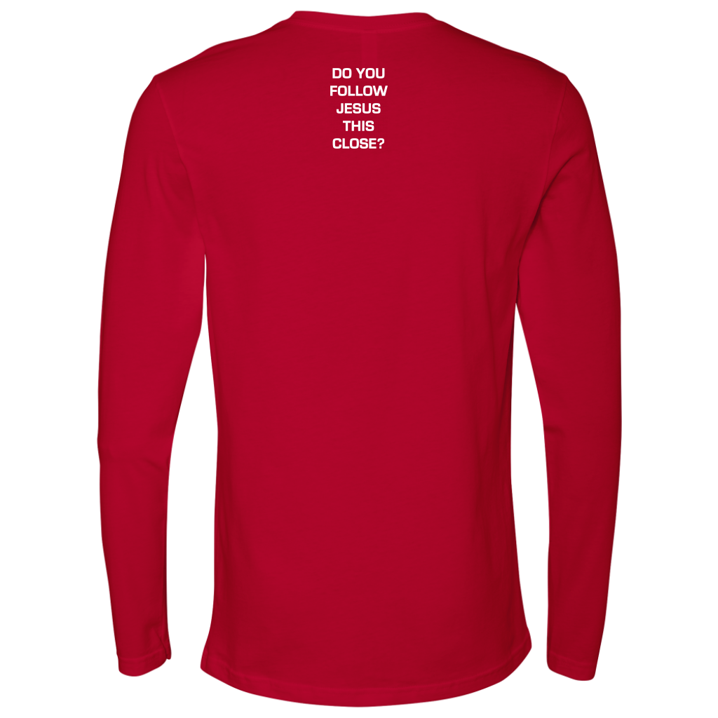 Do You Follow Jesus This Close Next Level Long Sleeve Vertical Card Layout red