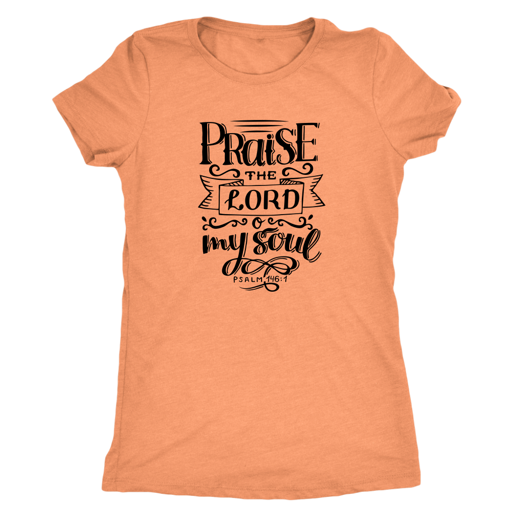 Praise The Lord O My Soul [Black] - Next Level Womens Triblend