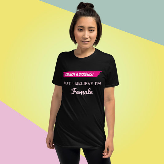 I'm not a Biologist but I believe I'm female pink flag t-shirt