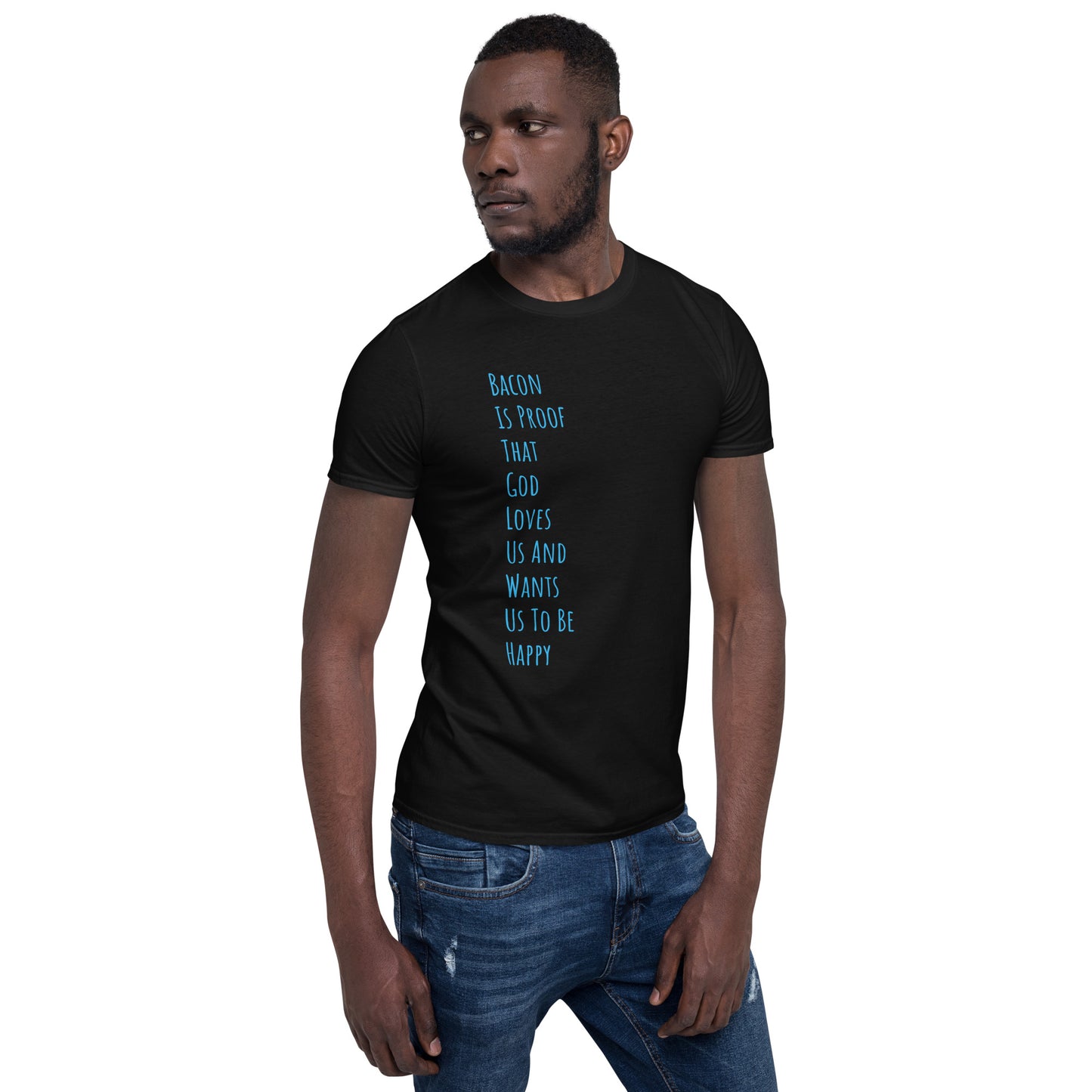 Aqua Bacon Is Proof That God Loves Us And Wants Us To Be Happy T-Shirt black right side