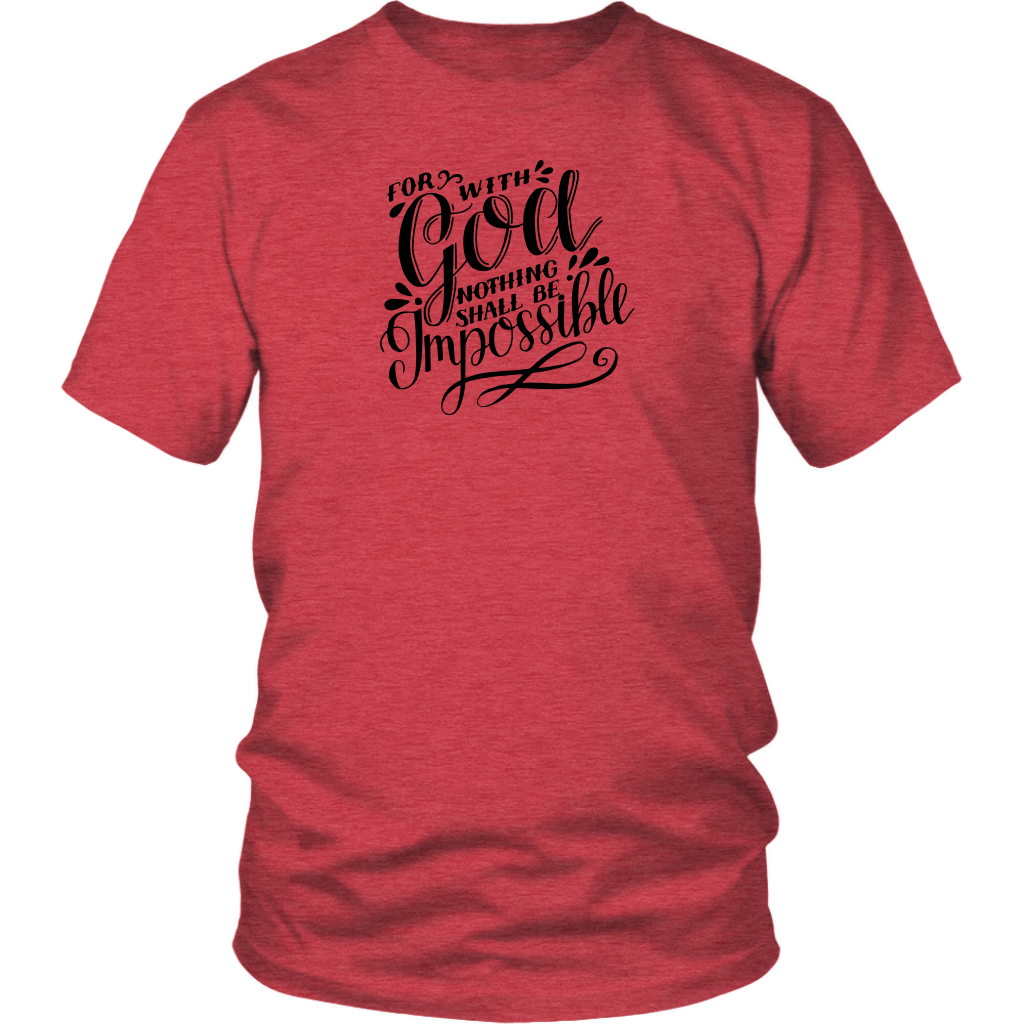 For With God Nothing Shall Be Impossible Black Ink District Unisex Shirt heather red